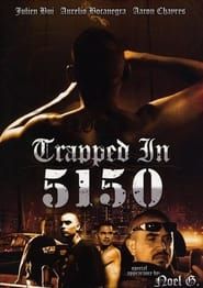 Trapped in 5150 2009 streaming