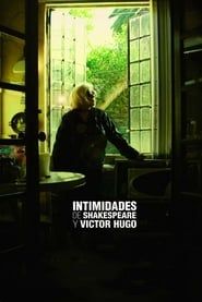 Image Shakespeare and Victor Hugo's Intimacies 2009