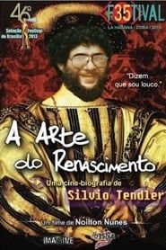 A Arte do Renascimento - Uma Cinebiografia de Silvio Tendler (2013)