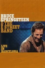 Affiche de Bruce Springsteen & the E Street Band - Live in Barcelona