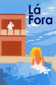 Lá Fora (2004)