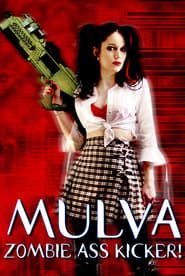 Mulva: Zombie Ass Kicker! series tv