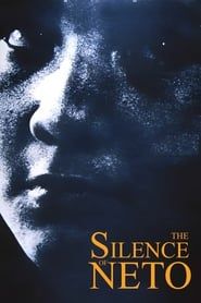 The Silence of Neto series tv