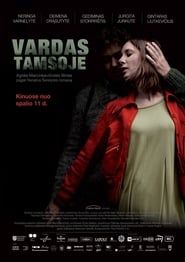 Vardas tamsoje (2013)