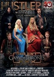 This Ain't Game of Thrones XXX 2014 streaming