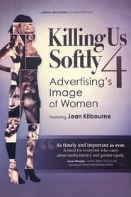 Image Killing Us Softly 4: Advertising's Image Of Women