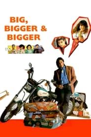 Big, Bigger & Bigger (1992)