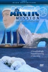 Arctic Mission: The Great Adventure series tv