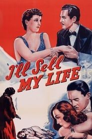 I'll Sell My Life (1941)
