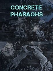 Concrete Pharaohs series tv