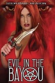 Evil in the Bayou series tv