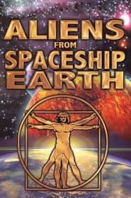 watch Aliens from Spaceship Earth