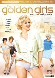The Golden Girls: A XXX MILF Parody-hd
