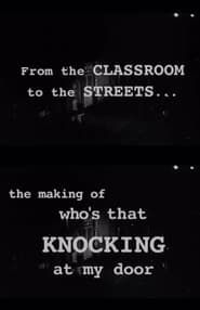 Image From the Classroom to the Streets: The Making of 'Who's That Knocking at My Door'