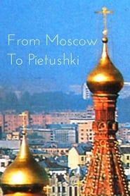 From Moscow to Pietushki series tv