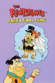 The Flintstones: Fred's Final Fling series tv