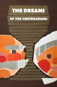 The Dreams of the Centenarians (1969)