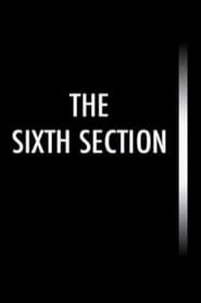 The Sixth Section series tv