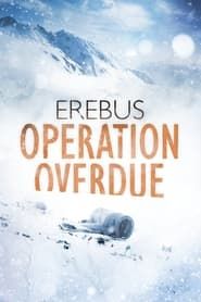 Affiche de Erebus: Operation Overdue