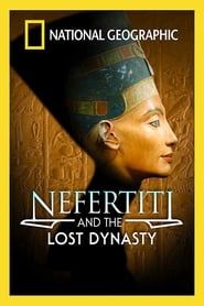 Nefertiti and the Lost Dynasty series tv