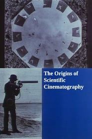 The Origins of Scientific Cinematography series tv