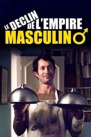 The Fall of the Male Empire series tv