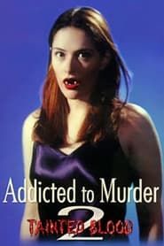 Addicted to Murder 2: Tainted Blood series tv