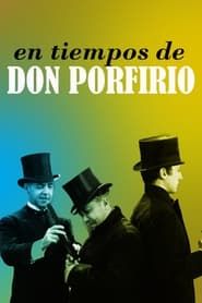In the Times of Don Porfirio series tv