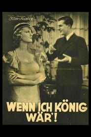 Wenn ich König wär (1934)