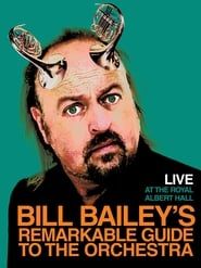 Bill Bailey's Remarkable Guide to the Orchestra series tv