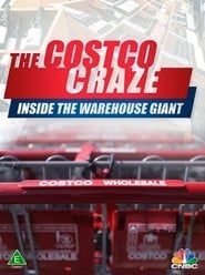 The Costco Craze: Inside the Warehouse Giant series tv