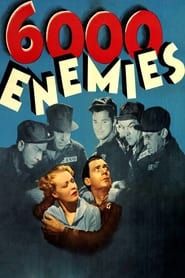 6,000 Enemies 1939 streaming