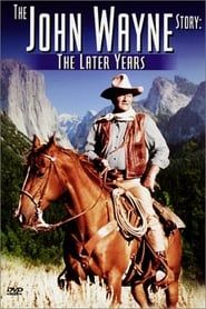The John Wayne Story - The Later Years series tv