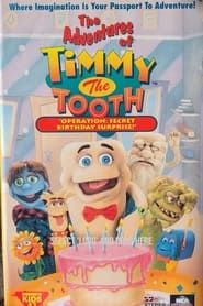 The Adventures of Timmy the Tooth: Operation Secret Birthday Surprise series tv