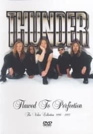 watch Thunder - Flawed To Perfection (The Video Collection 1990-1995)