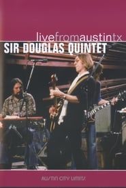 Sir Douglas Quintet: Live from Austin, TX (2007)