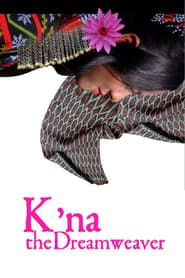 K'na, The Dreamweaver series tv