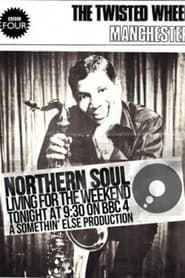 Image Northern Soul: Living for the Weekend