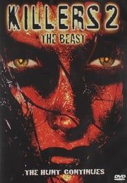 Killers 2: The Beast 2002 streaming