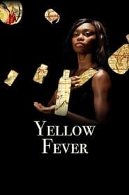 Yellow Fever series tv