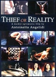 Κλέφτης ή η πραγματικότητα: Τρεις εκδοχές (2001)