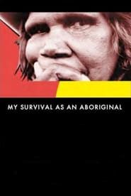 My Survival as an Aboriginal series tv