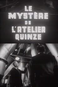 Image Le Mystère de l’atelier quinze 1957