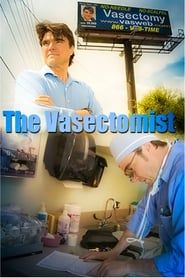 The Vasectomist series tv