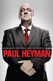 Ladies and Gentlemen, My Name Is Paul Heyman series tv