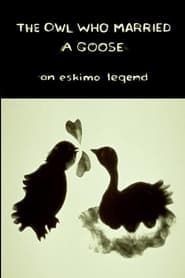 The Owl Who Married a Goose: An Eskimo Legend-hd