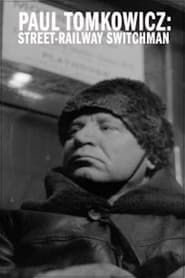 Paul Tomkowicz: Street Railway Switchman (1953)