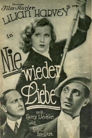 Nie wieder Liebe (1931)