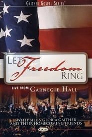 Let Freedom Ring: Live From Carnegie Hall-hd