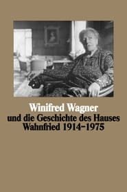 Winifred Wagner und die Geschichte des Hauses Wahnfried von 1914–1975